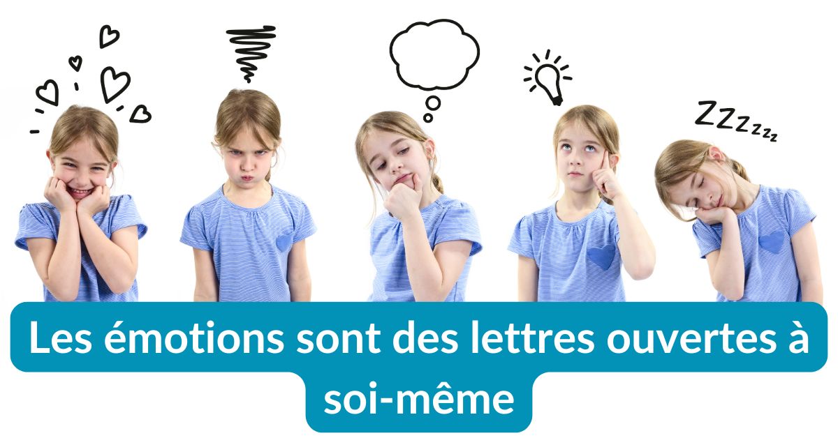 Lire la suite à propos de l’article Les émotions sont des lettres ouvertes à soi-même