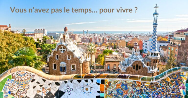 Lire la suite à propos de l’article Vous n’avez pas le temps… pour vivre ?