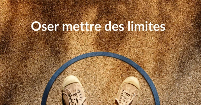 Lire la suite à propos de l’article Oser mettre des limites !