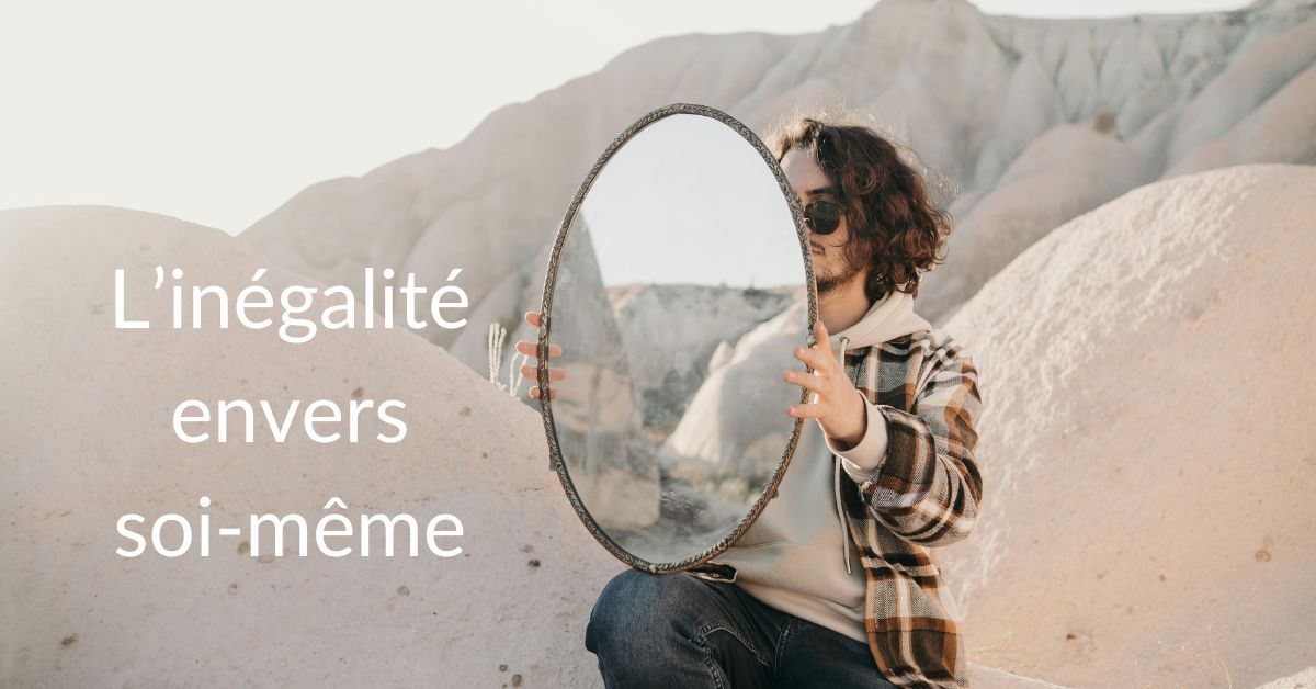 ACS Inégalité envers Soi même