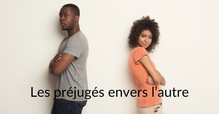 Lire la suite à propos de l’article Les préjugés envers l’autre
