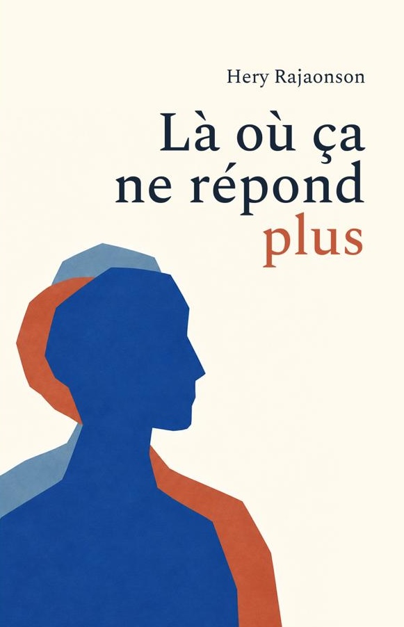 Hery Rajaoson - Livre - Là où ça ne répond plus